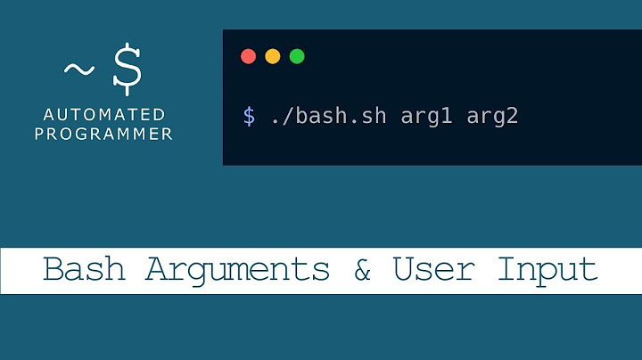 Bash Scripting: Command Arguments & User Inputs