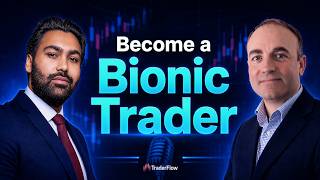 How to Become a Bionic Trader with TraderFlow