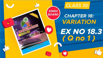 Exercise 18.3 questions no 1 unit 18 variations class 10 or matric New mathematics book | chapter 18