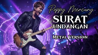 🎸 Surat Undangan - Poppy Mercury (Metal Version) | VioRockestra Cover