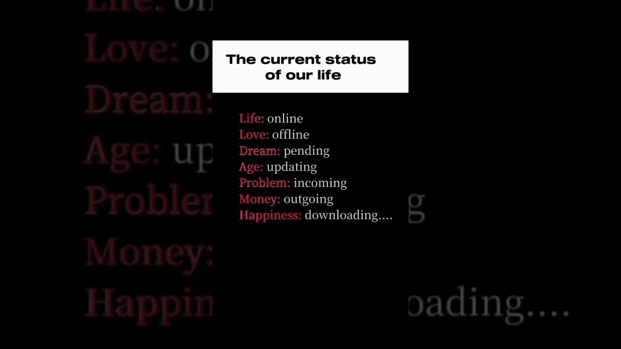 current status of our life 