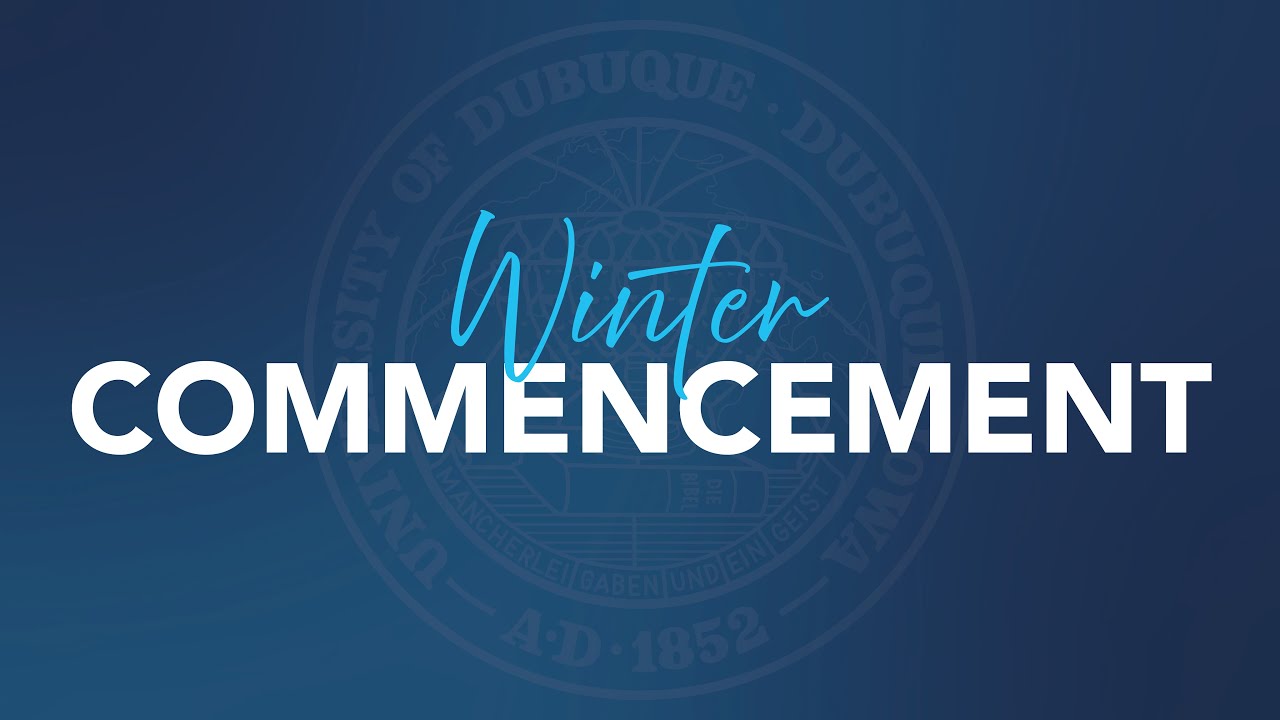 2025 University of Dubuque Winter Commencement