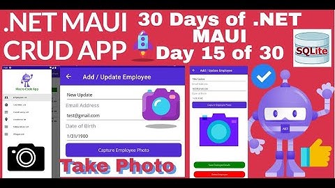 STEP 18.Capture Employee Photo in .NET MAUI||Activity Indicator ||TAKE PHOTO||SQLITE|CAMERA||Part 15