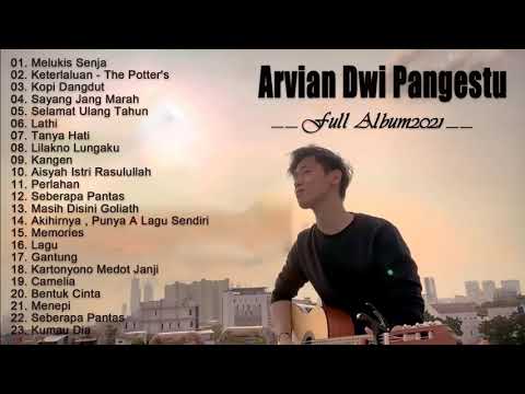 ARVIAN DWI Full Album Terbaru TANPA IKLAN   Kumpulan Cover Lagu Terbaik By Arvian Dwi ||  Full Album