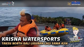 LUH KIKI DAN LUH NYENG TAKSU NORTH BALI SAMPAI GEMETERAN DI KRISNA WATERSPORT