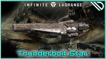 Infinite Lagrange | The Thunderbolt Battlecruiser!