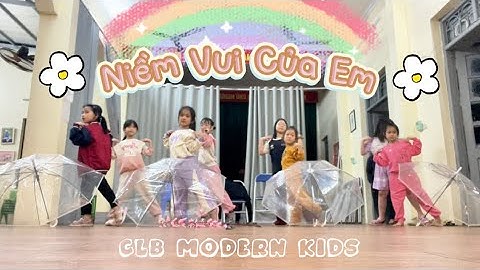 Múa Tặng Thầy Cô 20/11 - Múa ‘NIỀM VUI CỦA EM’ | Biên đạo: Cô Mai (Mei Mei) | CLB Modern Kids