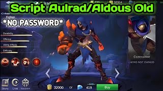 Script Aulrad/Aldous Old Advance Server Full Effect, Audio, UI, & Entrance - Mobile Legends