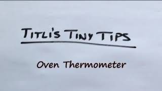Titli's Tiny Tips - Oven Thermometer