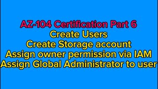 AZ-104 Part 6: Assign Owner & Global Admin Role | Can Global Admin Create Users? | Azure IAM Demo