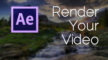 How to Easily Render and Export Your Video - Adobe After Effects
