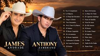 Anthony Zambrano y James Andrade Sus Grandes Exitos Corridos Despecho Mix