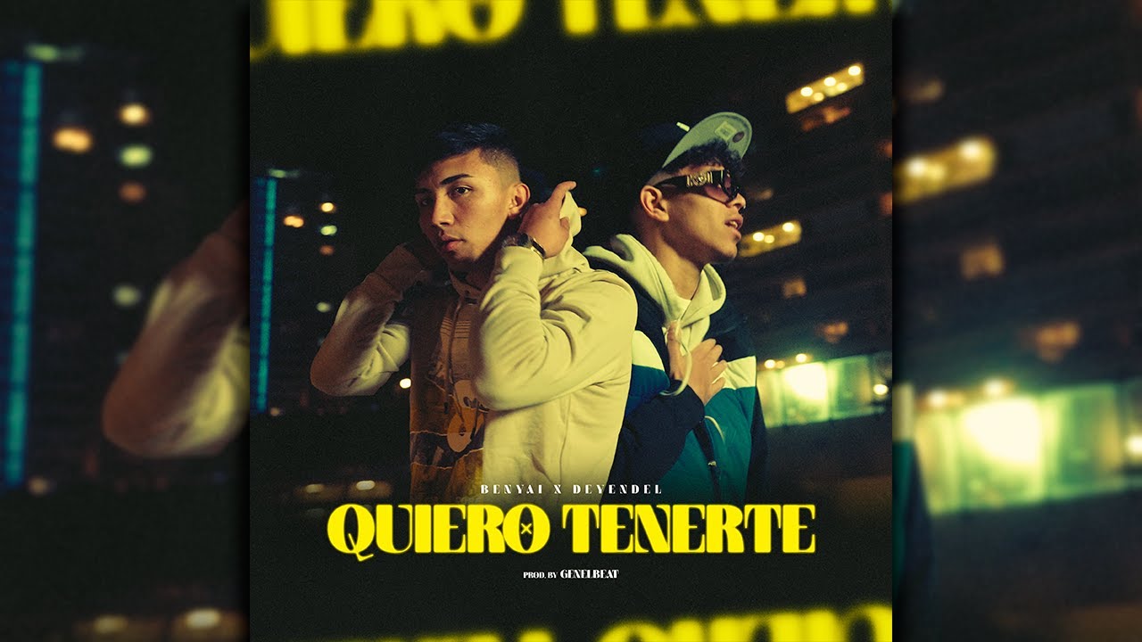 Benyai ft Deyendel - Quiero Tenerte (Prod by GenelBeat)