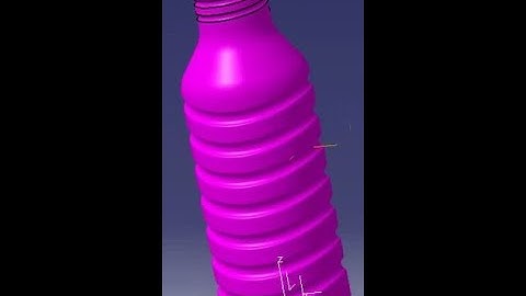 Plastic bottle modeling in Catia V5