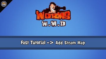 Worms WMD Tutorial Add Steam Map