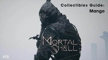 Mortal Shell Collectibles Guide: Mango Location (Missable)