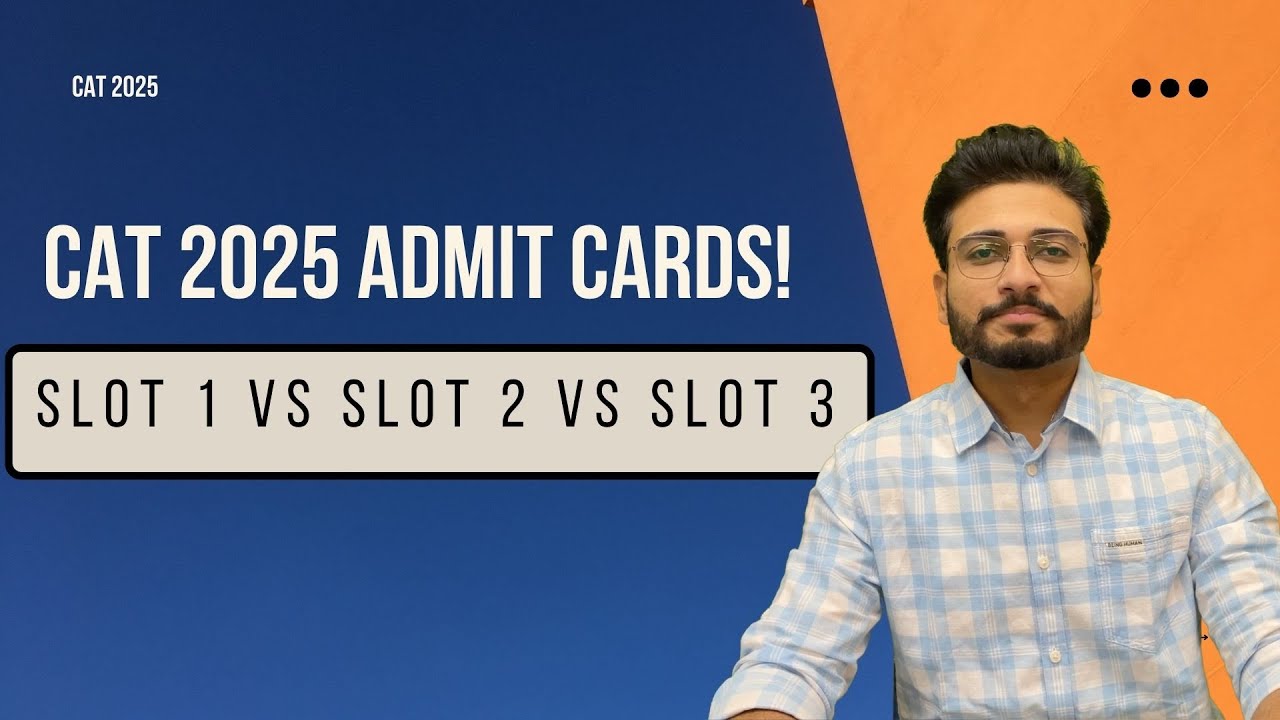 CAT 2025 - Slot 1 vs Slot 2 vs Slot 3? Which one is the best slot ...
