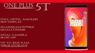 One Plus 5T - 6 / 8  GB Ram ! Look At awesome Features !