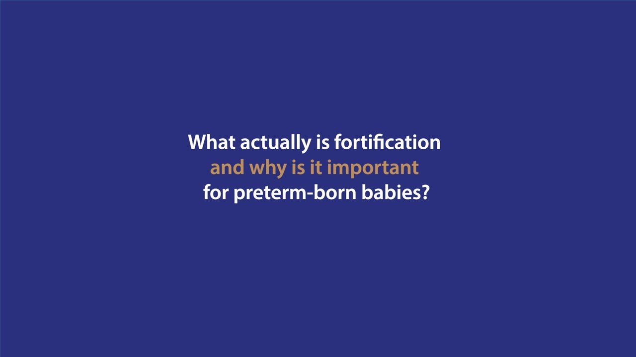 What is fortification of human milk and why is it important for preterm-born babies?