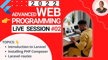 Introduction to PHP Laravel - Advanced Web Programming SESSION #2