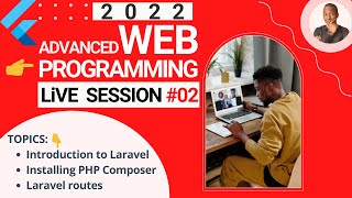 Introduction to PHP Laravel - Advanced Web Programming SESSION #2
