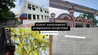 IGNOU Assignment Submission storytime || @MSUBARODA
