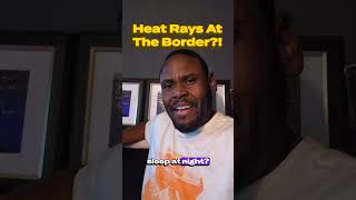 Heat Rays At The Border! #news #pentagon #heatray #bondmovies #wtf #politics #fyp #explore #shorts