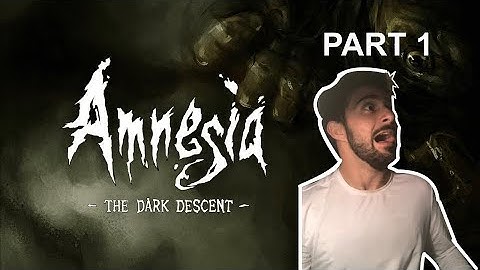 Amnesia Dark Descent | Part 1 | A Fresh Start