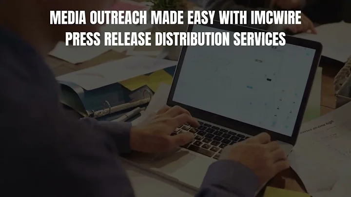 IMCWire Press Release Distribution Services Connect You to Journalists