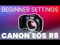 The BEST Settings for a Canon EOS R8!