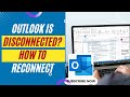 How to fix outlook disconnected  outlook is disconnected how to reconnect