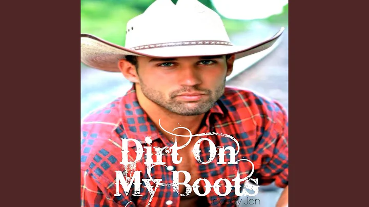 Dirt on My Boots