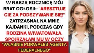 Brat krzyknął: „Aresztuję cię!" — spokojnie: „Właśnie porwałeś agenta ABW"