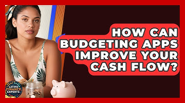 How Can Budgeting Apps Improve Your Cash Flow? - Latino Finance Experts