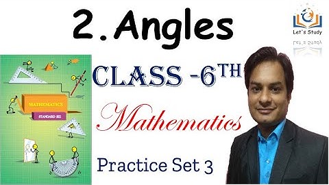Practice set 3 II Class 6 II Lesson No 2 II Angles II Mathematics
