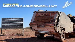 Crossing the Anne Beadell Hwy | TVAN Touring