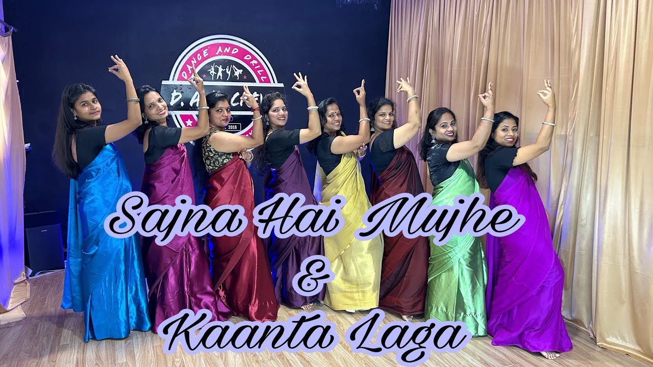 Sajna Hai MUJHE & kaanta Laga | Bollywood batch | Dance Cover