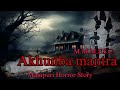 Akhunba mantra  manipuri horror story  makhal mathel manipur full story collection