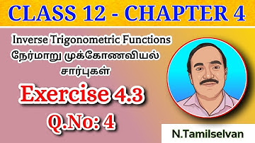 CLASS 12 | EXERCISE - 4.3 | Q - 4 | INVERSE TRIGONOMETRIC FUNCTIONS | MST