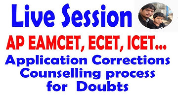 Live Session AP EAMCET, ECET, ICET. Application Corrections Counselling process  for  Doubts