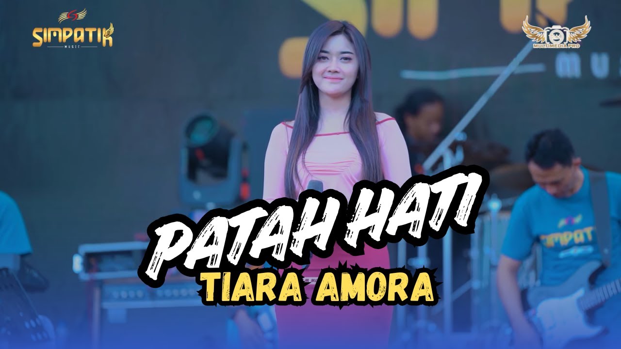 PATAH HATI - TIARA AMORA - SIMPATIK MUSIC KARANGANYAR PONCOKUSUMO MALANG RAMAYANA AUDIO
