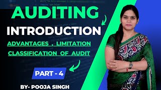 Auditing | Advantages | Limitations | Audit | Classification of Audit | Part-4 | Frauds Types |