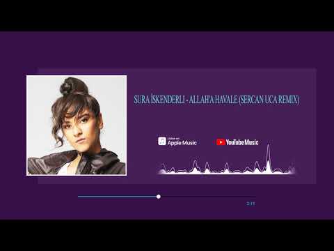 Sura İskenderli - Allah'a Havale ( Sercan Uca Remix )