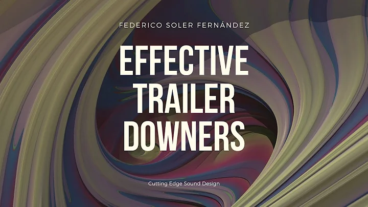 Effective Trailer Downers | Federico Soler Fernndez
