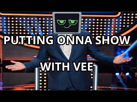 PUTTING ONNA SHOW WITH VEE - YouTube