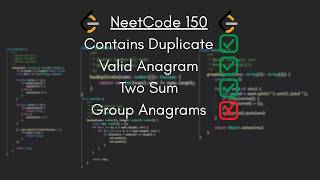 [NeetCode 150] Contains Duplicate, Valid Anagram, Two Sum and Group Anagrams