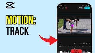 How to Motion Track in CapCut and Make the Camera Follow You - 2024