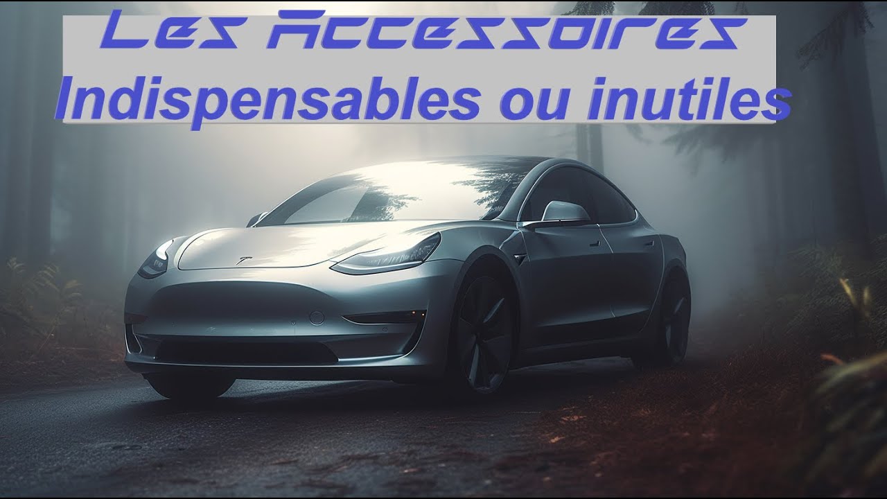 Tous les accessoires pour Tesla Model 3 que j’utilise au quotidien : Mon avis et mes conseils