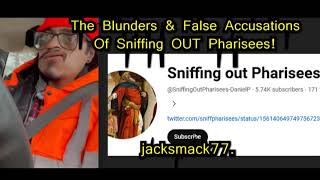 The Blunders False Accusations Of Sniffing Out Pharisees