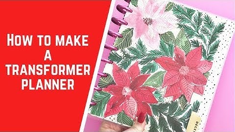 How to make a TRANSFORMER Planner